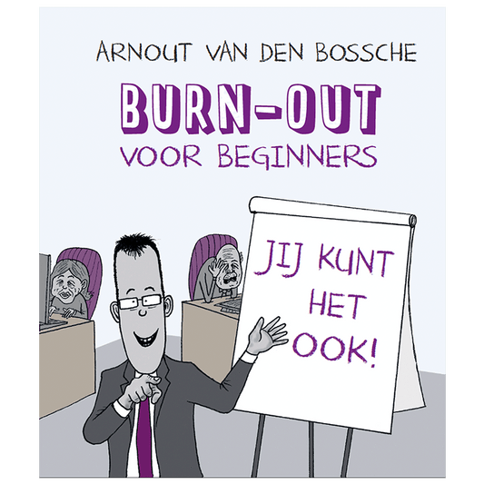 BURN-OUT VOOR BEGINNERS (BOEK)