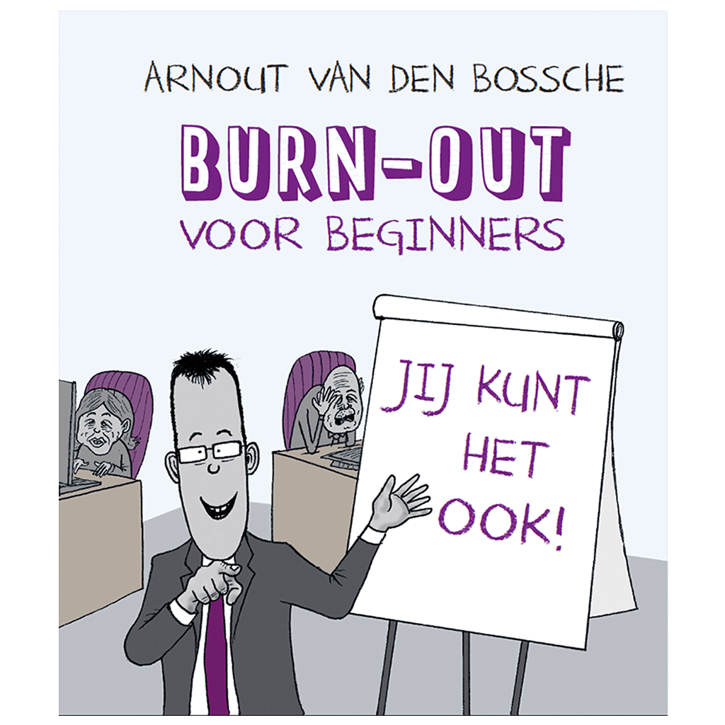 BURN-OUT VOOR BEGINNERS (BOEK)