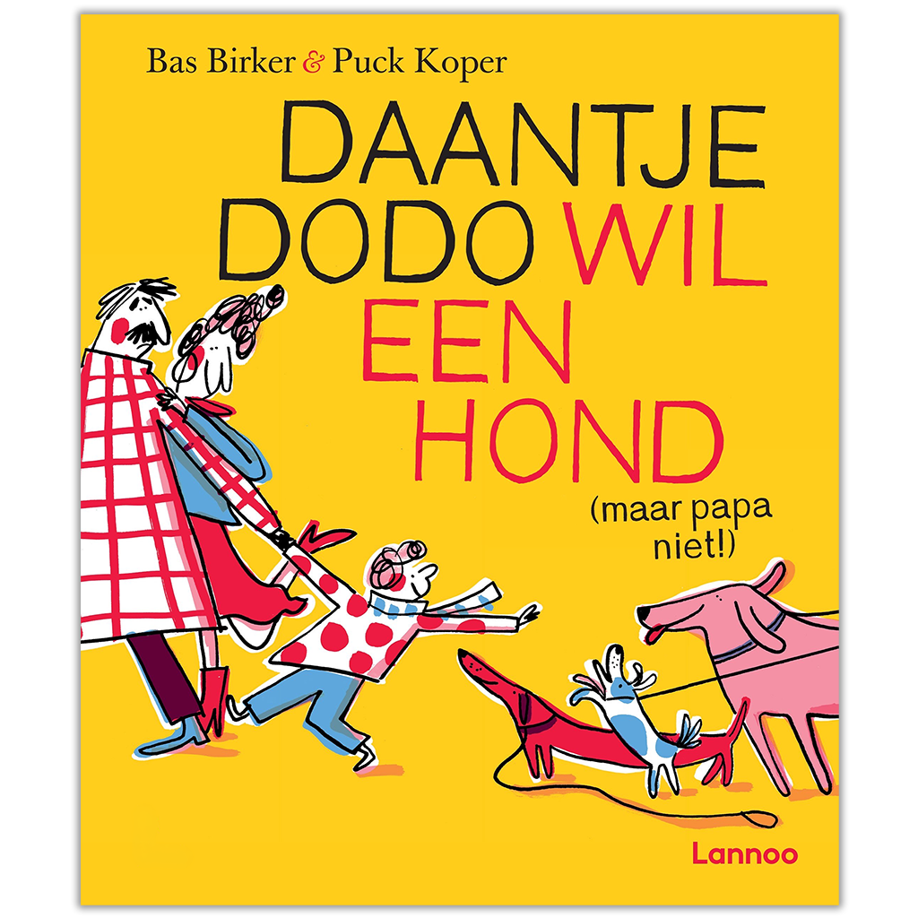 DAANTJE DODO WIL EEN HOND (MAAR PAPA NIET!) (KINDERBOEK)