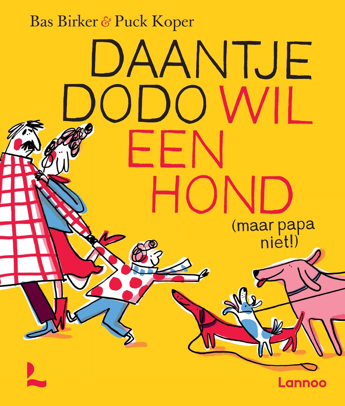 Bas Birker - "Daantje Dodo wil een hond (maar papa niet!)" (Gesigneerd kinderboek)