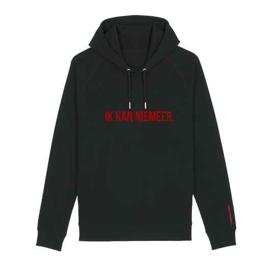 'IK KAN NIEMEER.' (GEBOREERDE HOODIE UNISEX)