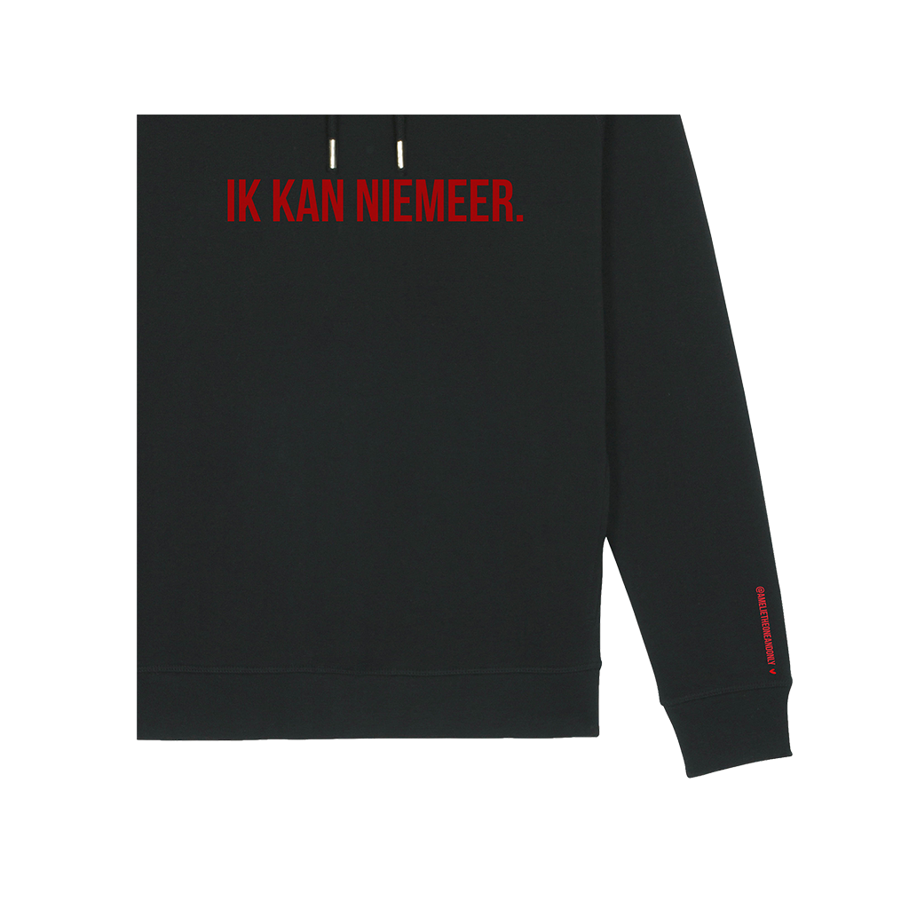 'IK KAN NIEMEER.' (GEBOREERDE HOODIE UNISEX)