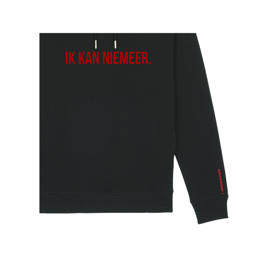 'IK KAN NIEMEER.' (GEBOREERDE HOODIE UNISEX)