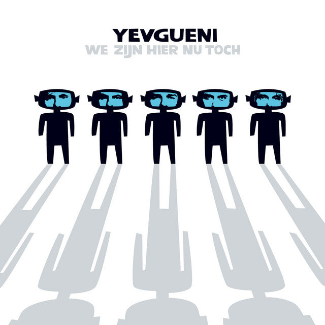 Yevgueni - "We zijn hier nu toch" (LP / CD)